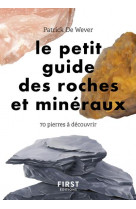 Petit guide des roches et mineraux - 70 pierres a decouvrir