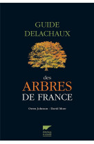 Guide delachaux des arbres de france (reedition)